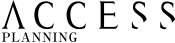 ACCESS PLANNING